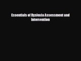 different  Essentials of Dyslexia Assessment and Intervention