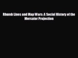 Free [PDF] Downlaod Rhumb Lines and Map Wars: A Social History of the Mercator Projection