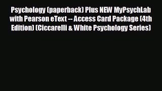 there is Psychology (paperback) Plus NEW MyPsychLab with Pearson eText -- Access Card Package