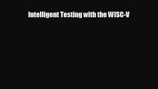 book onlineIntelligent Testing with the WISC-V