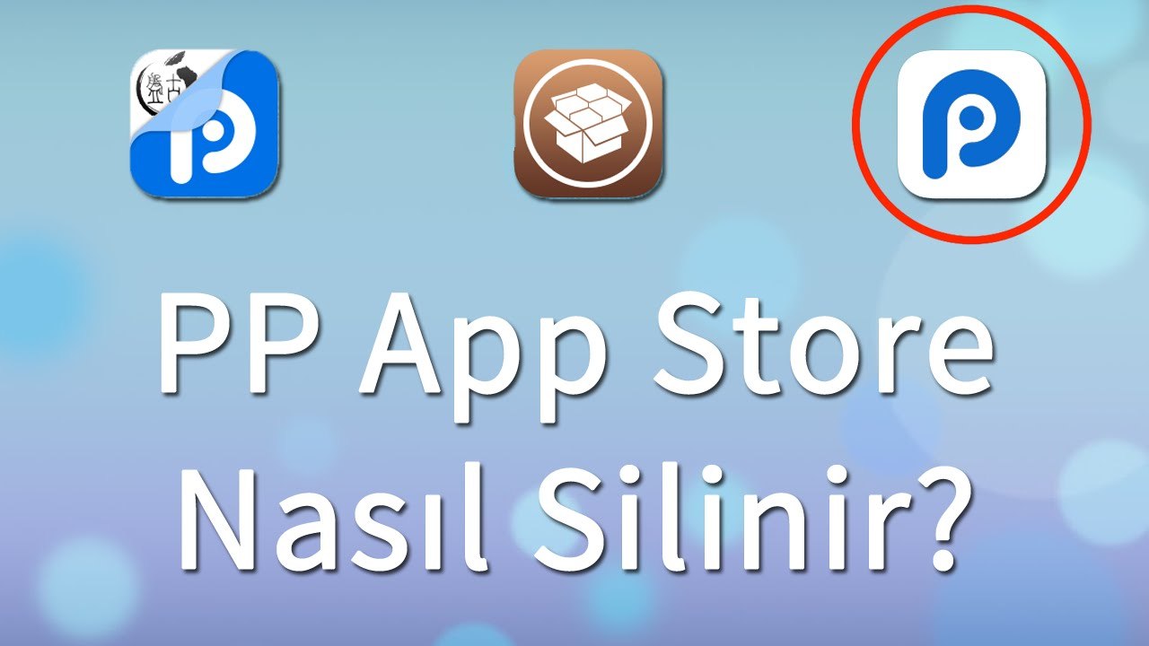 PP App Store Nasıl Silinir? [iOS 9.3.3 Jailbreak]