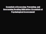 complete Essentials of Assessing Preventing and Overcoming Reading Difficulties (Essentials