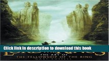 [PDF] The Lord of the Rings: The Art of The Fellowship of the Ring Read Full Ebook