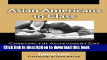 Read Asian Americans in Class: Charting the Achievement Gap Among Korean American Youth Ebook Free