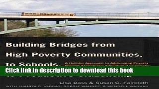 Read Building Bridges from High Poverty Communities, to Schools, to Productive Citizenship: A