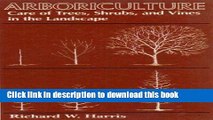 Download Book Arboriculture: Care of Trees, Shrubs, and Vines in the Landscape ebook textbooks