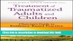 Read Treatment of Traumatized Adults and Children: Clinician s Guide to Evidence-Based Practice