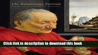 Read Book The Renaissance Portrait: From Donatello to Bellini (Metropolitan Museum of Art) E-Book