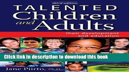 Read Talented Children and Adults: Their Development and Education  Ebook Free