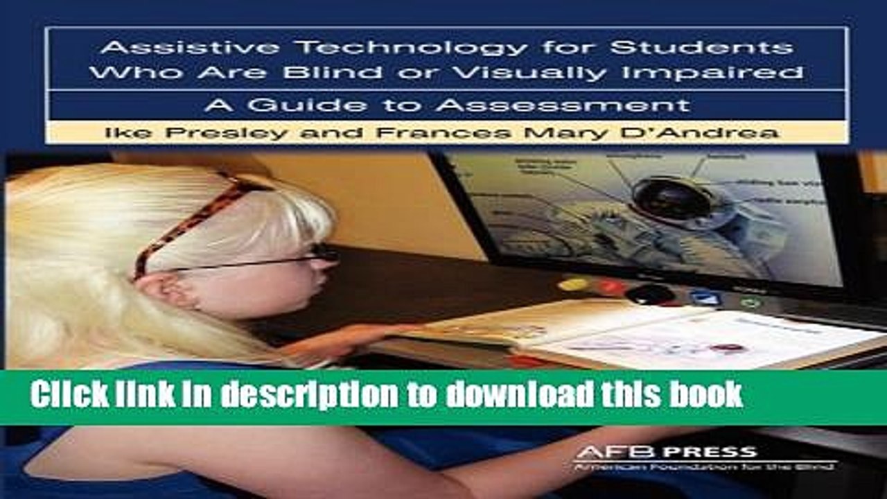 Read Assistive Technology For Students Who are Blind or Visually Impaired: A Guide to Assessment