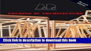 Read Book Folding in Architecture: Architectural Design Profile 102 E-Book Download