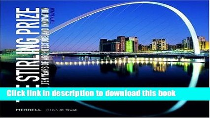 Read Book The Stirling Prize: Ten Years of Architecture And Innovation E-Book Free