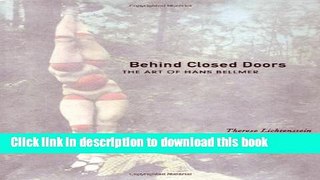 Read Book Behind Closed Doors: The Art of Hans Bellmer (The Discovery Series) ebook textbooks