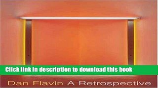 Download Book Dan Flavin: A Retrospective E-Book Free