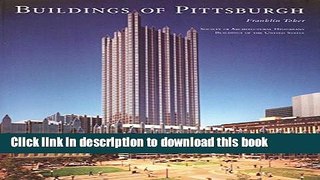 Read Book Buildings of Pittsburgh (Buildings of the United States) E-Book Free