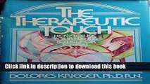 Read Therapeutic Touch: How to Use Your Hands to Help and Heal (A Spectrum book ; S-573) Ebook