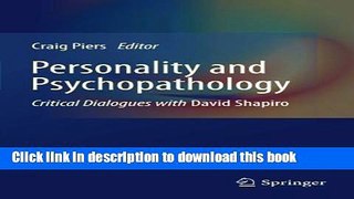 Read Personality and Psychopathology: Critical Dialogues with David Shapiro Ebook Free
