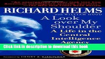 Download A Look Over My Shoulder: A Life in the Central Intelligence Agency Ebook Online