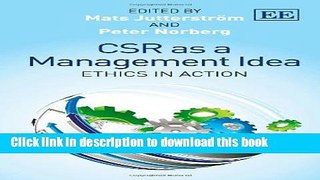 [PDF] CSR as a Management Idea: Ethics in Action Download Online