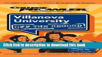 Read Villanova University: Off the Record - College Prowler (College Prowler: Villanova University