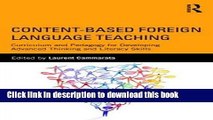 Read Content-Based Foreign Language Teaching: Curriculum and Pedagogy for Developing Advanced
