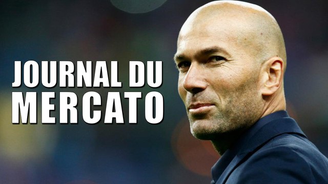 Journal du Mercato : Zidane façonne son Real Madrid, Nice tente des coups