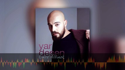 Emre Altınok - Yar Desen