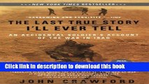 [Download] The Last True Story I ll Ever Tell: An Accidental Soldier s Account of the War in Iraq