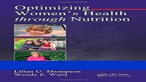 Download Optimizing Women s Health through Nutrition Ebook Free