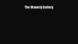 READ book  The Waverly Gallery  Full E-Book