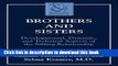 Download Brothers and Sisters: Developmental, Dynamic, and Technical Aspects of the Sibling