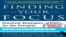 Read Finding Your Focus: Practical strategies for the everyday challenges facing adults with ADD