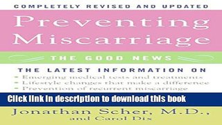 [PDF] Preventing Miscarriage: The Good News [Download] Online