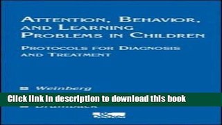 Read Attention, Behavior, and Learning Problems in Children: Protocols for Diagnosis and