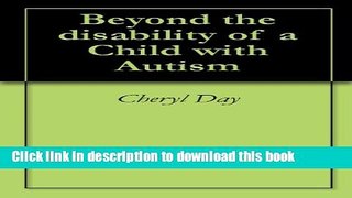 Read Beyond the disability of a Child with Autism  Ebook Free