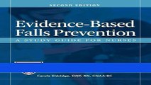Read Evidence-Based Falls Prevention, Second Edition: A Study Guide for Nurses Ebook Free