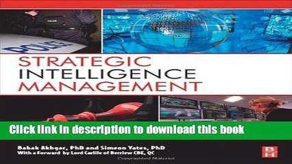 Read Strategic Intelligence Management: National Security Imperatives and Information and