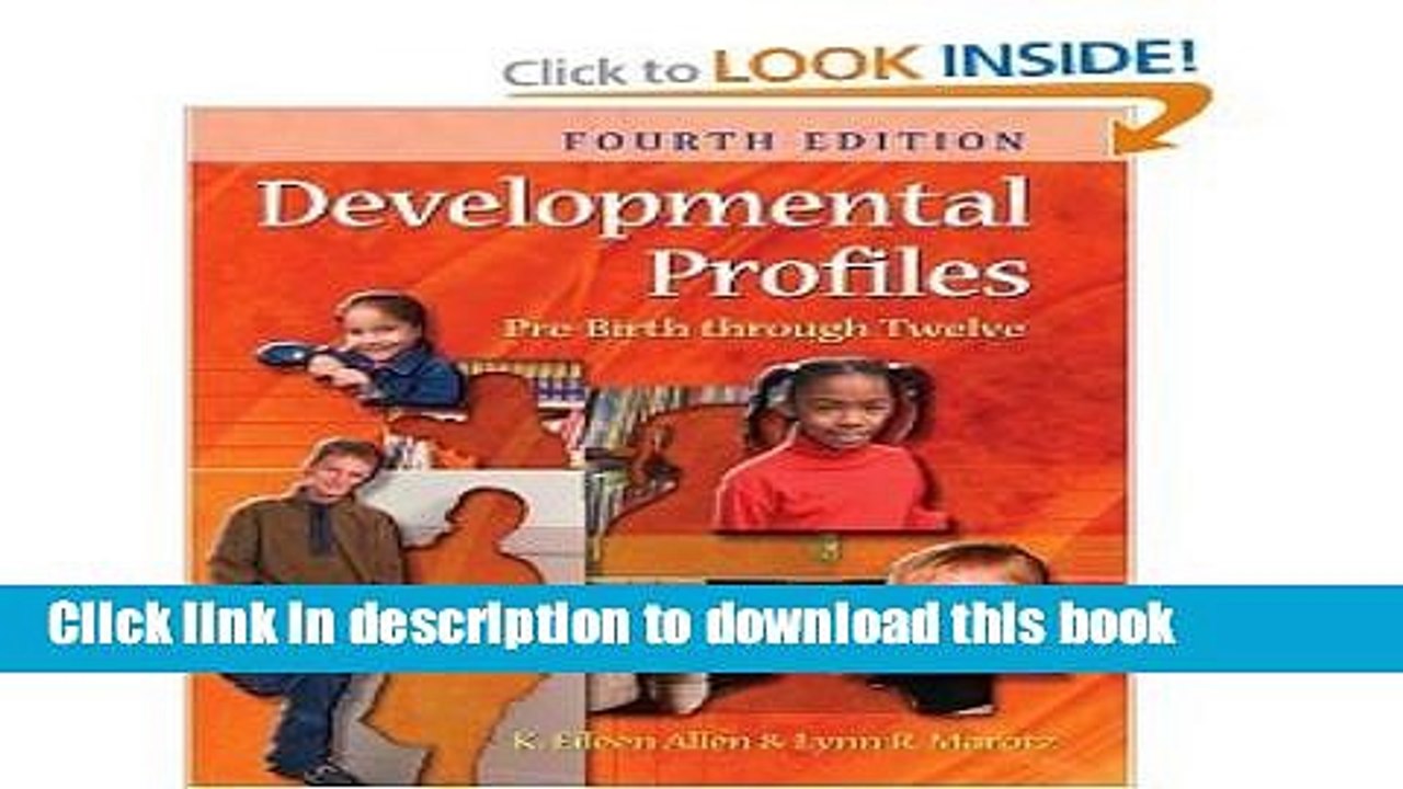 Read Developmental Profiles: Pre-birth Through Twelve (4th Edition)  Ebook Free