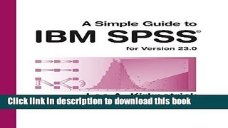 Read A Simple Guide to IBM SPSS Statistics - version 23.0 Ebook Free