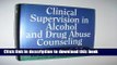 Read Clinical Supervision in Alcohol and Drug Abuse Counseling: Principles, Models, Methods PDF