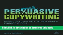 Read Persuasive Copywriting: Using Psychology to Influence, Engage and Sell (Cambridge Marketing