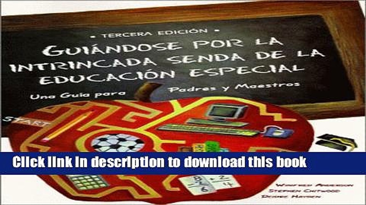 Read GuiÃ¡ndose por la Intrincada Senda de la EducaciÃ³n Especial: Una GuÃ­a para Padres y