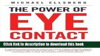 Download The Power of Eye Contact: Your Secret for Success in Business, Love, and Life  PDF Online