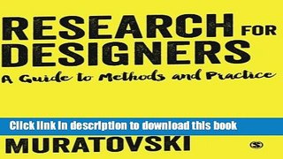 Read Research for Designers: A Guide to Methods and Practice  Ebook Free