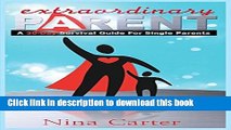 Download Extraordinary Parent: A 30-Day Survival Guide for Single Parents PDF Free