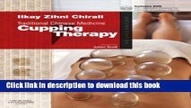 Download Traditional Chinese Medicine Cupping Therapy, 2e Ebook Free