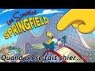 Quand on se fait chier ... Les Simpson Springfield !