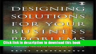 Read Designing Solutions for Your Business Problems  Ebook Free