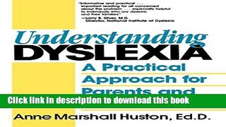 Read Understanding Dyslexia: A Practical Approach for Parents and Teachers  Ebook Online