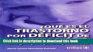 Read Que es el trastorno por deficit de atencion? / What Is Attention Deficit Disorder?: Una guia